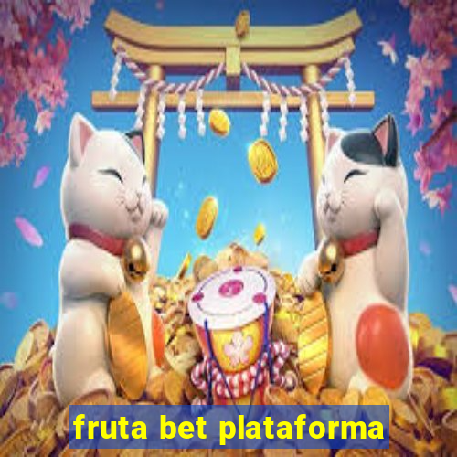 fruta bet plataforma